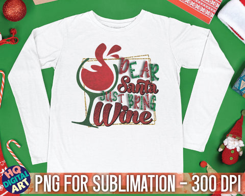 Dear Santa just bring wine Christmas PNG Sublimation SVG HQDigitalArt 
