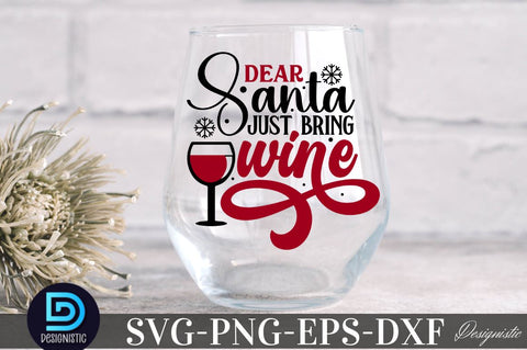 Dear Santa just bring wine, Christmas Wine SVG SVG DESIGNISTIC 
