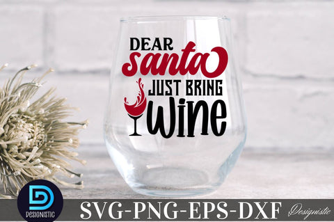 Dear Santa just bring wine, Christmas Wine SVG SVG DESIGNISTIC 