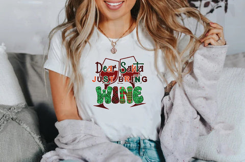 Dear Santa Just Bring Wine Sublimation Sublimation Jagonath Roy 