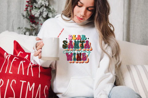 Dear Santa Just Bring Wine Sublimation SVGArt 