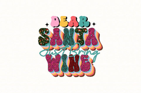 Dear Santa Just Bring Wine Sublimation SVGArt 