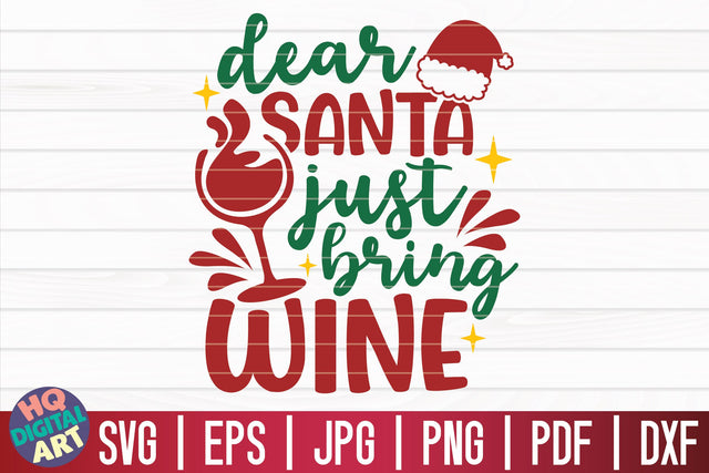 Dear Santa just bring wine SVG | Christmas Wine SVG SVG HQDigitalArt 