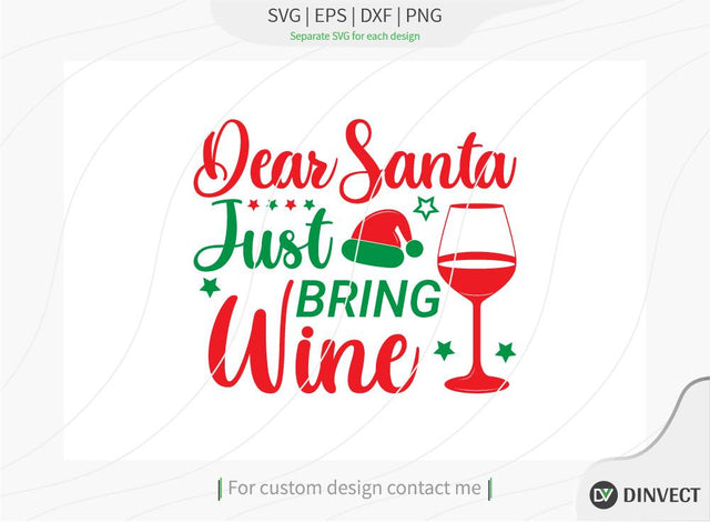 Dear Santa just bring wine SVG Cut File, Christmas Shirt SVG, Christmas SVG, Funny Christmas Shirt SVG, Kids Christmas SVG, Merry and Bright SVG SVG Dinvect 