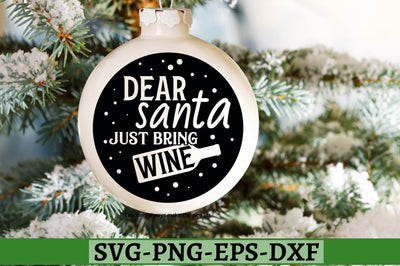 Dear santa just bring wine SVG, Dear santa just bring wine SVG DESIGNISTIC 
