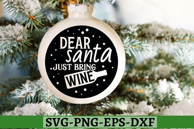 Dear santa just bring wine SVG, Dear santa just bring wine SVG DESIGNISTIC 