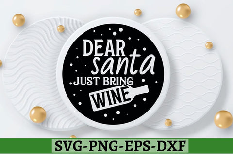 Dear santa just bring wine SVG, Dear santa just bring wine SVG DESIGNISTIC 