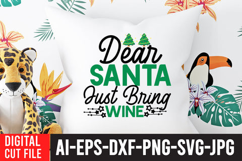 Dear Santa Just Bring Wine SVG Design SVG BlackCatsMedia 