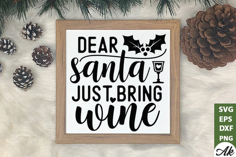 Dear santa just bring wine SVG SVG akazaddesign 