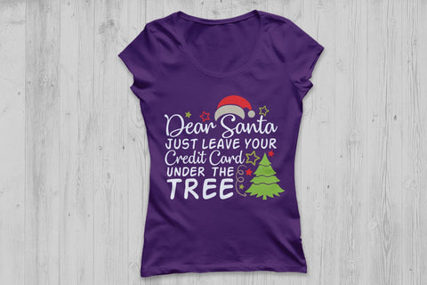 Dear Santa Just Leave your Credit Card Under The Tree| Christmas Santa SVG Cutting Files. SVG CosmosFineArt 
