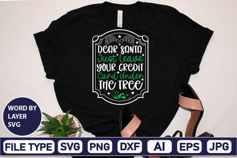Dear Santa Just Leave Your Credit Card Under The Tree SVG Cut File SVG DesignPlante 503 