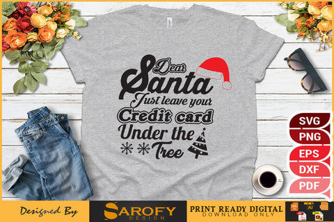 Dear Santa, Just Leave your Credit Card under the Tree SVG File SVG Sarofydesign 