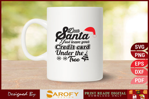 Dear Santa, Just Leave your Credit Card under the Tree SVG File SVG Sarofydesign 