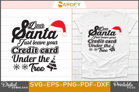 Dear Santa, Just Leave your Credit Card under the Tree SVG File SVG Sarofydesign 