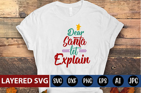 dear Santa let explain SVG cute file SVG Blessedprint 
