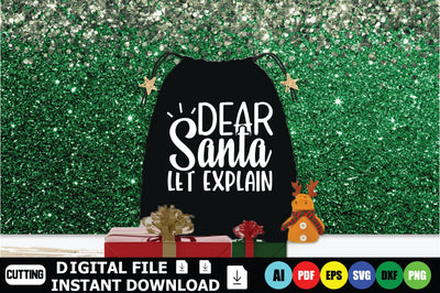 Dear Santa Let Explain SVG Shahin alam 