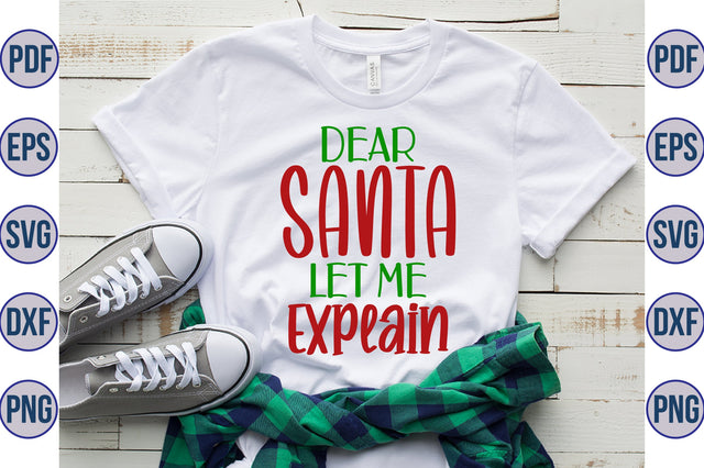 Dear Santa Let Me Explain SVG orpitasn 