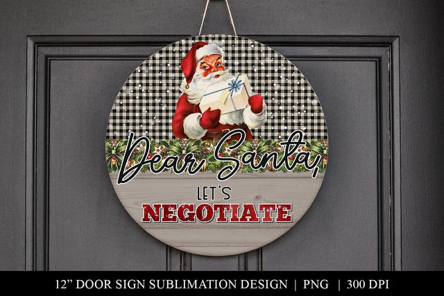 Dear Santa Let's Negotiate Funny Christmas Door Sign PNG Sublimation BijouBay 