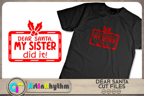 Dear Santa my sister did it / Christmas SVG SVG Artinrhythm shop 