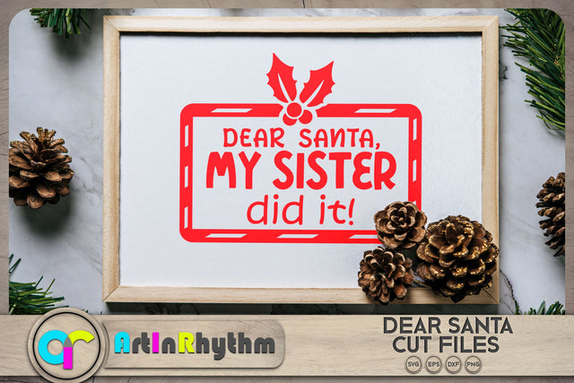 Dear Santa my sister did it / Christmas SVG SVG Artinrhythm shop 