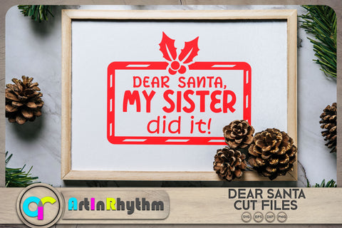 Dear Santa my sister did it / Christmas SVG SVG Artinrhythm shop 