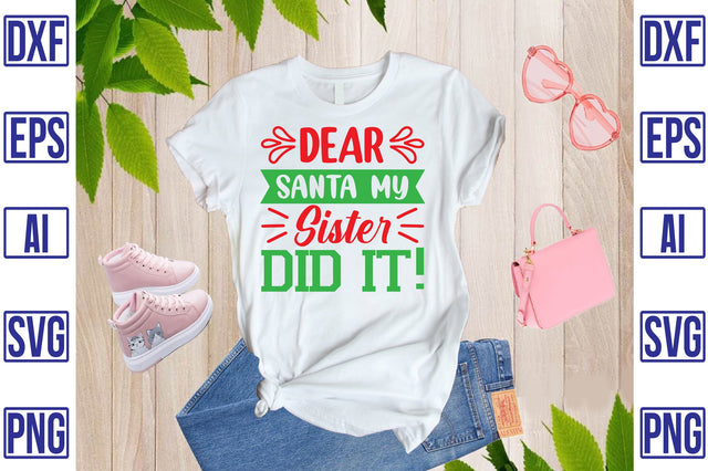 Dear Santa My Sister Did It SVG CraftlabSvg29 