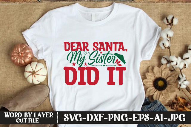 Dear Santa, My Sister Did It SVG DESIGN SVG MStudio 