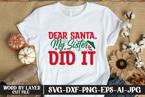 Dear Santa, My Sister Did It SVG DESIGN SVG MStudio 