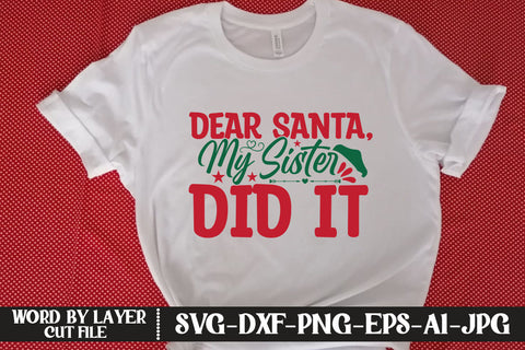Dear Santa, My Sister Did It SVG DESIGN SVG MStudio 