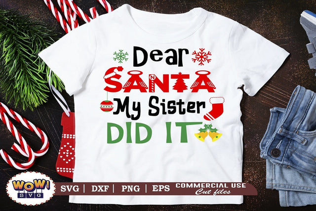 Dear santa my Sister did it svg, Santa svg, Christmas svg, Dxf, Png SVG Wowsvgstudio 