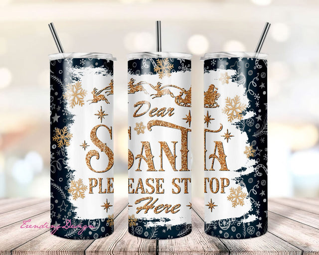 Dear, Santa Please Stop Here 20 oz Skinny Tumbler Sublimation Designs For Straight / Tapered PNG Files Digital Download Sublimation TrendingDesign 