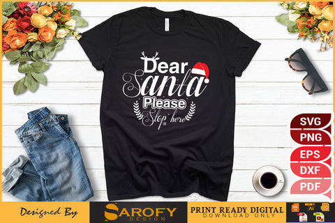 Dear santa, Please stop here Christmas SVG File SVG Sarofydesign 