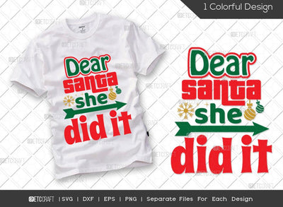 Dear Santa She Did It SVG Cut File | Christmas Svg | Girls Boys Christmas Svg | Merry Christmas Svg | Family Christmas Svg | Xmas Svg | T-shirt Design SVG ETC Craft 