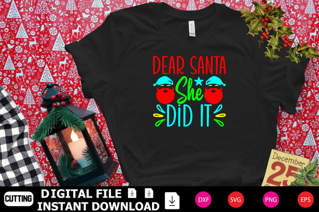 Dear Santa She Did It SVG Shahin alam 