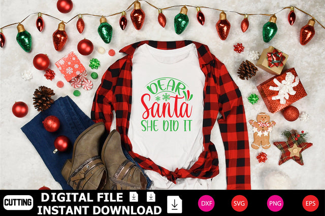 Dear Santa She Did It SVG Shahin alam 