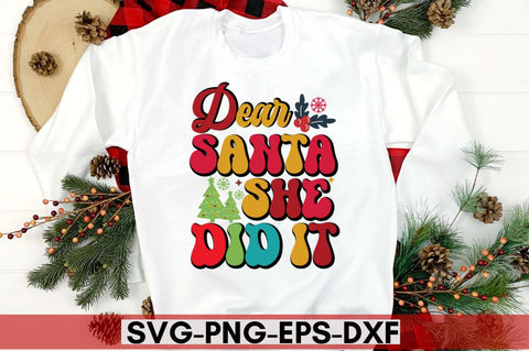 Dear santa she did it SVG SVG DESIGNISTIC 