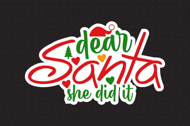 Dear Santa She Did It svg SVG nirmal108roy 
