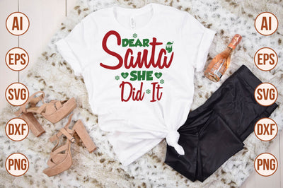 dear santa she did it SVG SVG shah alam 