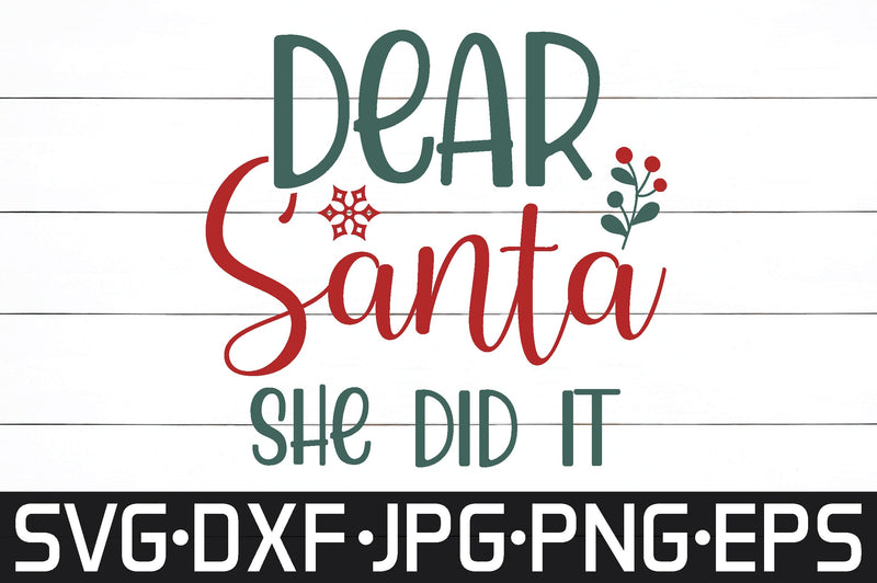 dear Santa, she did it with SVG cut files SVG md faruk hossain 