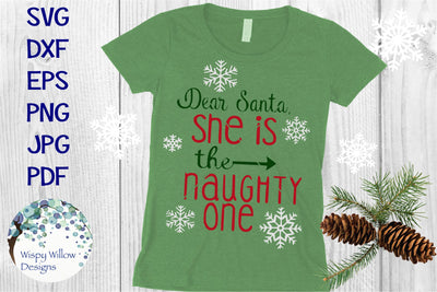 Dear Santa She Is The Naughty One SVG Wispy Willow Designs 