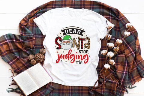 Dear Santa Stop Judging Me, Funny Christmas PNG Sublimation CraftLabSVG 