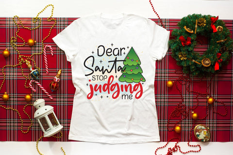 Dear Santa Stop Judging Me PNG Sublimation Sublimation CraftLabSVG 