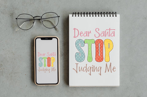 Dear Santa Stop Judging Me Sublimation Sublimation Jagonath Roy 