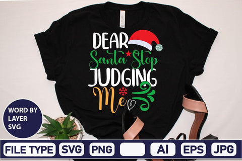 Dear Santa Stop Judging Me SVG Cut File SVG DesignPlante 503 