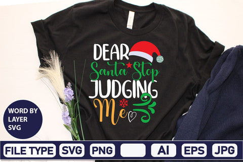 Dear Santa Stop Judging Me SVG Cut File SVG DesignPlante 503 