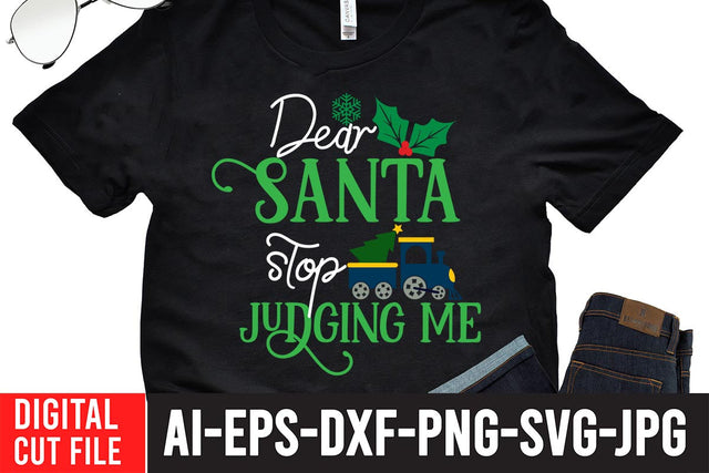 Dear Santa Stop Judging Me SVG Design SVG BlackCatsMedia 