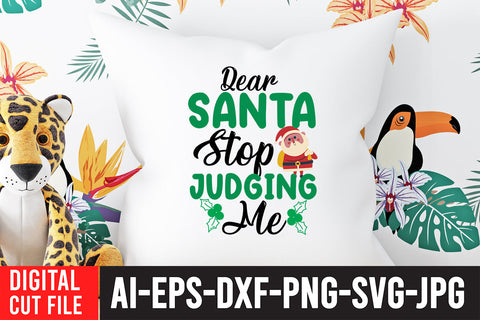 Dear Santa Stop Judging Me SVG Design SVG BlackCatsMedia 