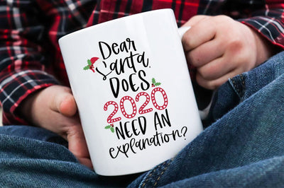 Dear Santa SVG - Does 2020 Need An Explanation SVG Simply Cutz 