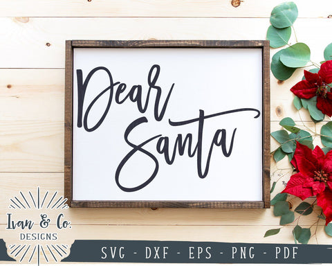 Dear Santa SVG Files | Farmhouse Christmas SVG | Christmas SVG | Santa SVG | Cricut | Silhouette | Commercial Use | Cut Files (1053988611) SVG Ivan & Co. Designs 