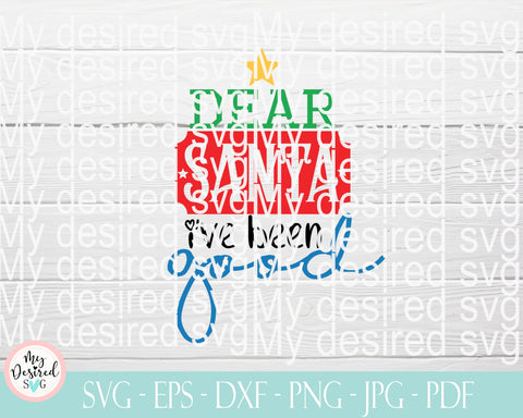 Dear Santa Svg, funny christmas svg, kids christmas svg, holiday svg, naughty list svg, santa baby, christmas svg file, Cricut or Silhouette SVG MyDesiredSVG 